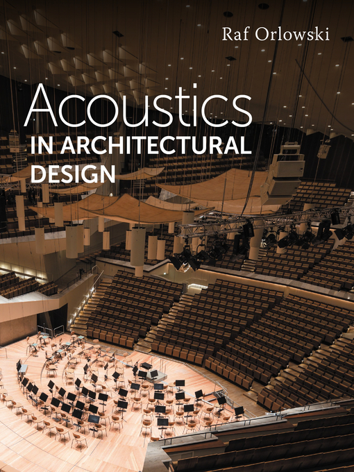 Title details for Acoustics in Architectural Design by Raf Orlowski - Available